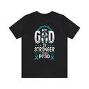 MY GOD IS STRONGER THAN PTSD Design Lightweight Retail Fit T-Shirt