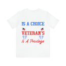 Empowering and Proud: Military Design T-Shirt - 'Being a Wife is a Choice, Being a Veteran's Wife is a Privilege