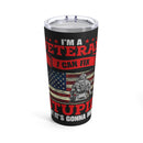 I'm a Veteran - Fixing Stupid Comes at a Price - 20oz Black Military Design Tumbler