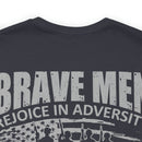 Brave Men Rejoice in Adversity: Soldiers Triumph in War Military Design T-Shirt