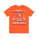Never Underestimate the Tremendous Skill - Nurse and U.S. Veteran Military Design T-Shirt