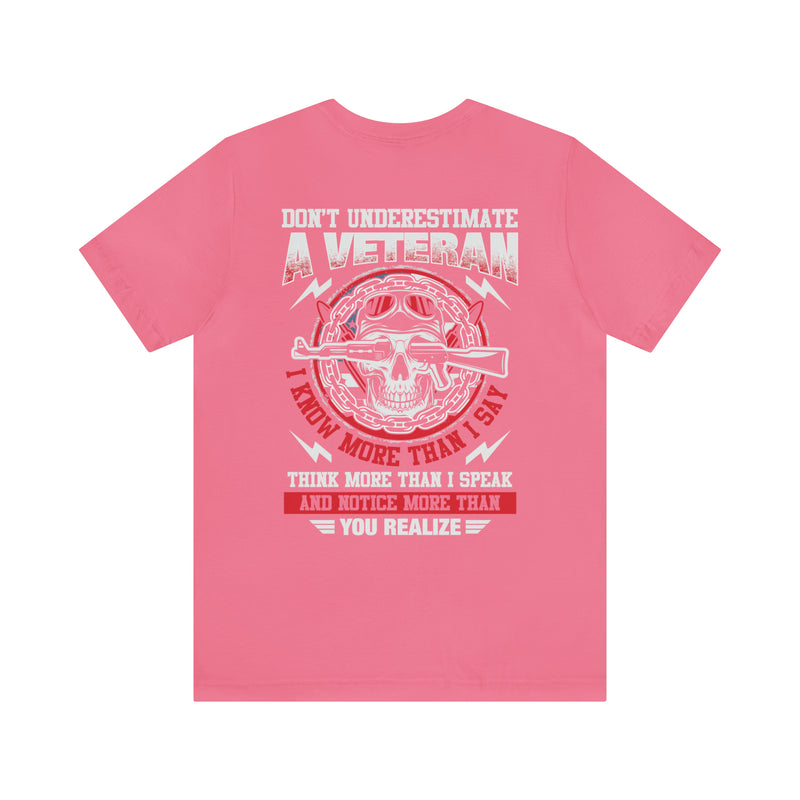 Unleash the Wisdom: Military Design T-Shirt - Don't Underestimate a Veteran's Insight