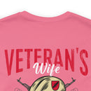 Veteran's Wife: Mess with Me, Deal with My Husband - Military Design T-Shirt with Strength and Protection