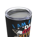 Proud Dad and Veteran: 20oz Black Military Design Tumbler - 'My Oath Has No Expiration Date for Either'