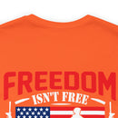 Veteran's Tribute: Military Design T-Shirt - 'Freedom Isn't Free, I Paid for It