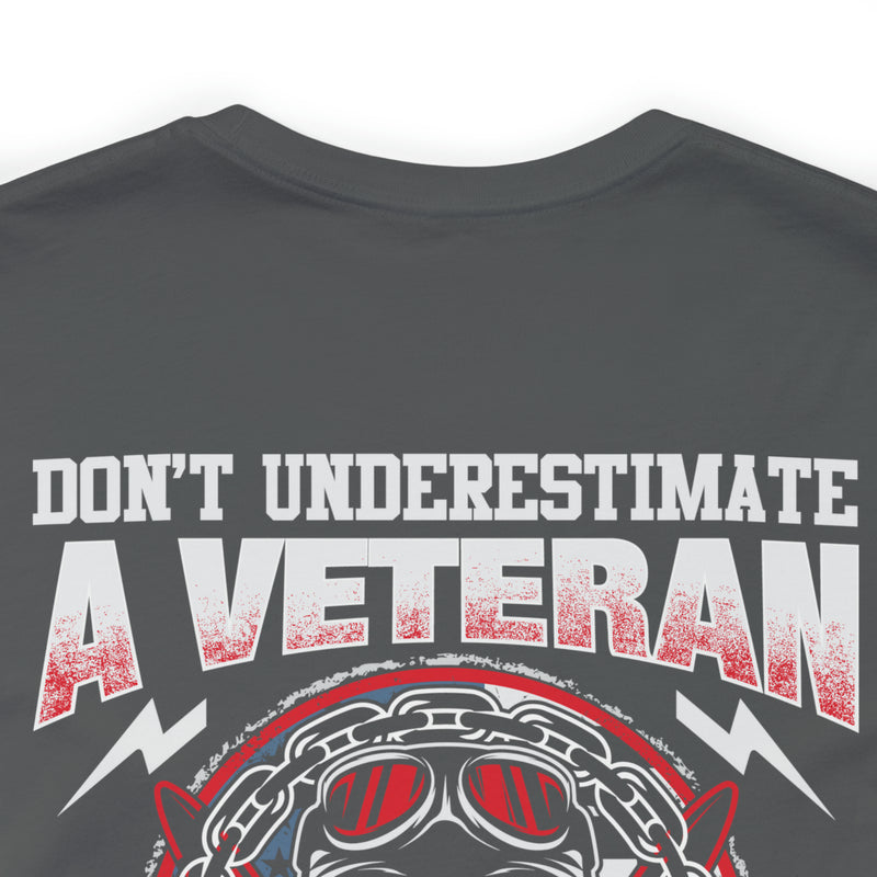 Unleash the Wisdom: Military Design T-Shirt - Don't Underestimate a Veteran's Insight