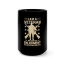 Timeless Oath: 15oz Military Design Black Mug - Proud Veteran with an Unexpired Commitment