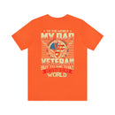 To the World, My Dad is a Veteran, But to Me, That Veteran is My World - Military Design T-Shirt