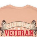 Strong Support: Military Design T-Shirt - 'Wife of a Veteran - Freedom Isn't Free, My Husband Paid for It
