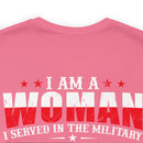 Women's 'I Am a Woman, I Served in The Military, I Am a Veteran' Military-Inspired T-Shirt