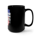 Vietnam Veteran Daughter - Raised by My Hero 15oz Military Design Black Mug - A Grateful Tribute!