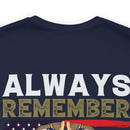 Eternal Remembrance: Military Design T-Shirt - Always Remember, Never Forget