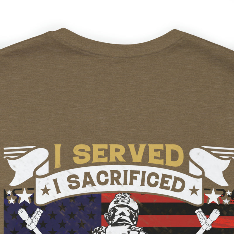 U.S. Veteran Pride Military Design T-Shirt - 'I Served, I Sacrificed, I Regret Nothing'