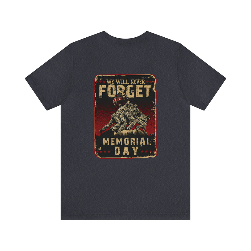 Forget Never: Memorial Day Tribute - Military Design T-Shirt for Remembrance