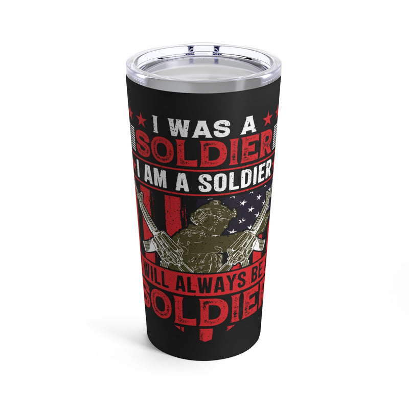 Forever a Soldier: 20oz Black Military Design Tumbler - 'Past, Present, and Forever Proud'