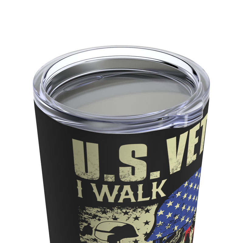 Proud U.S. Veteran - 20oz Military Design Tumbler: 'Walking the Walk, So You Can Talk the Talk' - Black Background
