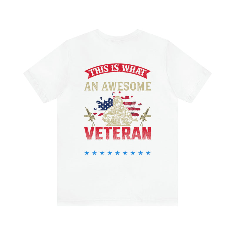 This is What an Awesome Veteran Looks Like: Military Design T-Shirt Celebrating Courage and Dedication