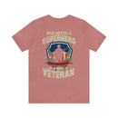 Who Needs a Superhero? Veteran Military Design T-Shirt - Unleash Your Inner Hero