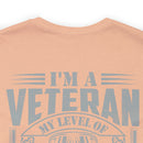 Sarcastic Veteran: Military Design T-Shirt - Sarcasm Level Adjusted to Your Stupidity