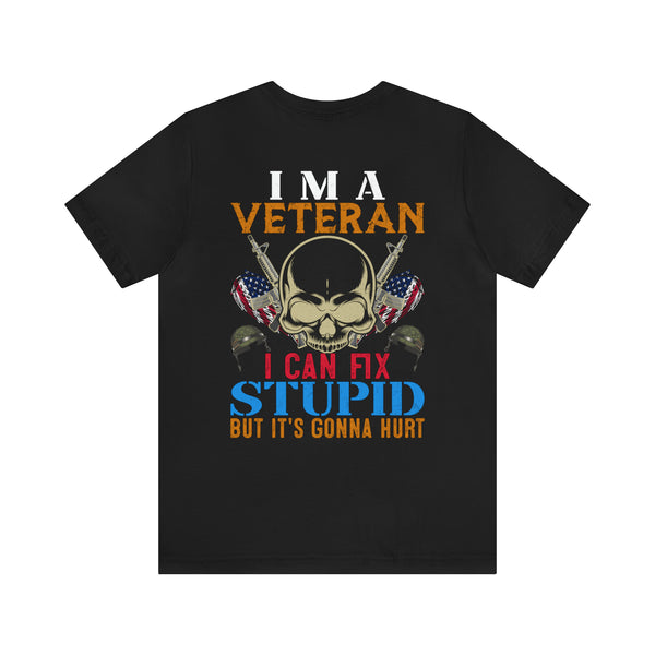 Veteran Themed T-Shirt with 'I Can Fix Stupid' Humorous Military Design