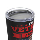 I'm a Veteran - Fixing Stupid Comes at a Price - 20oz Black Military Design Tumbler