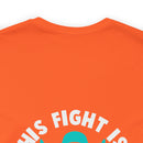 Unified Support: PTSD AWARENESS T-Shirt with 'His Fight Is My Fight' Design