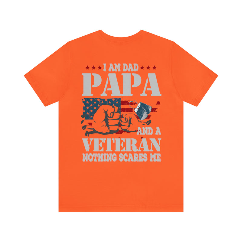 Dad, Papa, Veteran T-Shirt: Fearless and Unstoppable Military Design