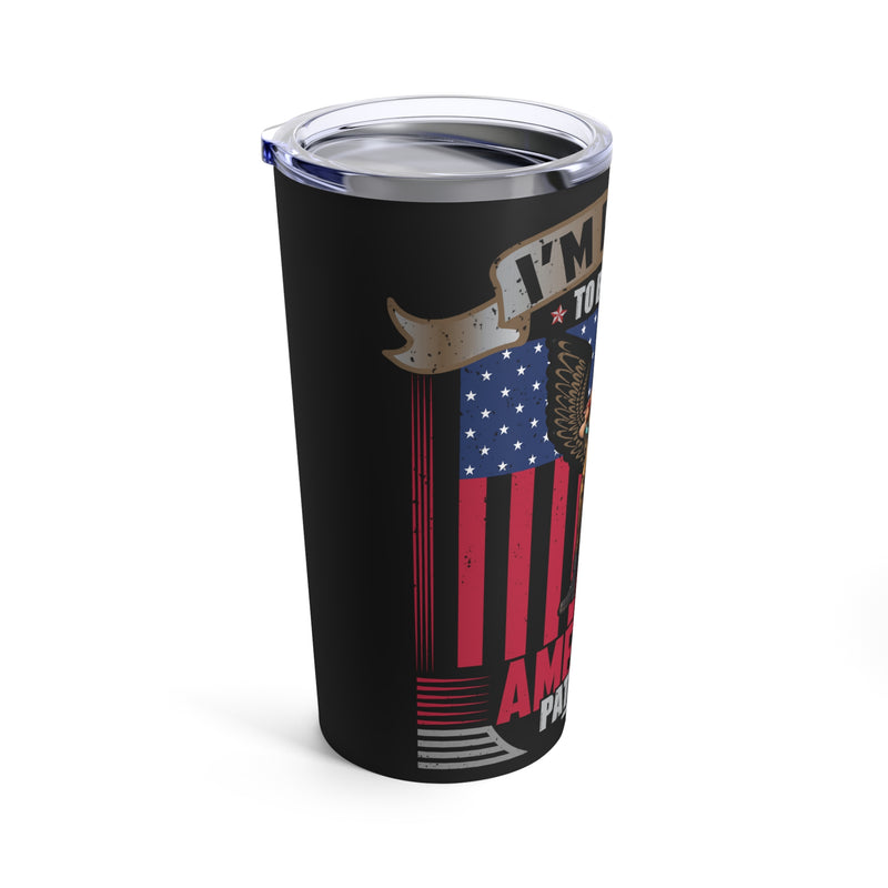 Proud to be American: Patriotic 20oz Military Design Tumbler - Black Background