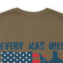 Every Man Dies, but How Many Truly Live? Military Design T-Shirt Embracing Adventure!