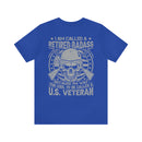 Retired Badass: Way Too Cool to Be Just a U.S. Veteran - Military Design T-Shirt
