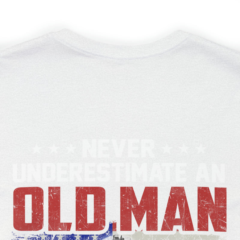 Never Underestimate an Old Man: U.S. Veteran Military T-Shirt with Powerful Message