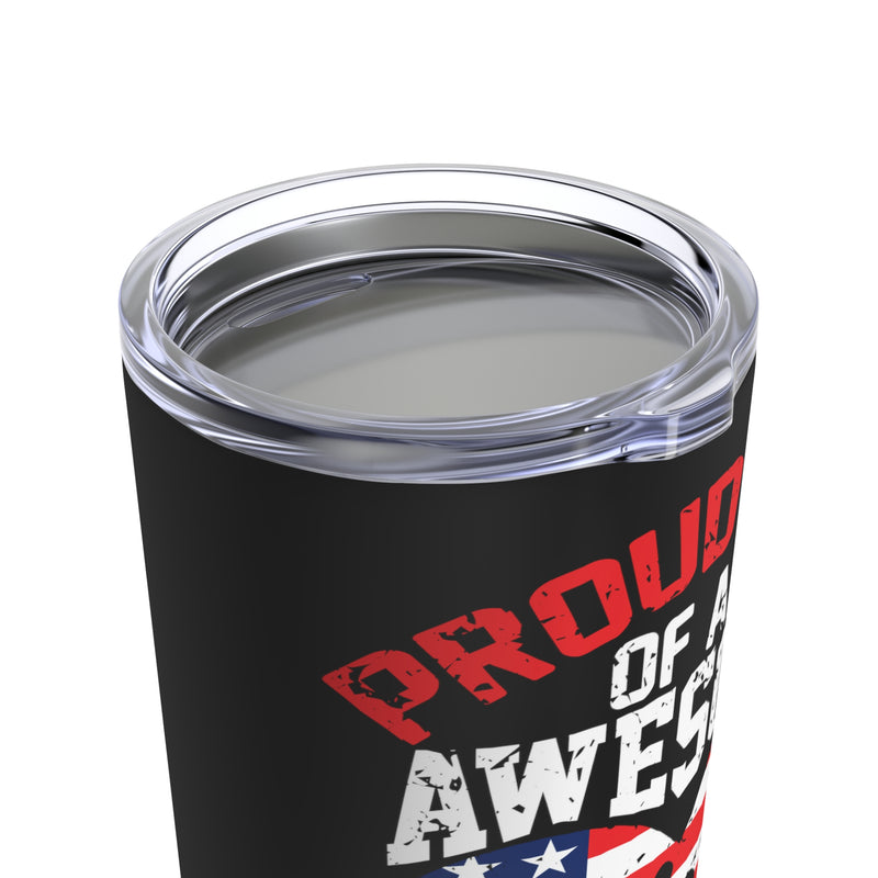 Army Strong: Proud Dad of an Awesome Soldier - Military Design Tumbler, 20oz