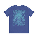 Legendary Retired Badass: Military Design T-Shirt - 'Too Cool to be Called a U.S. Veteran