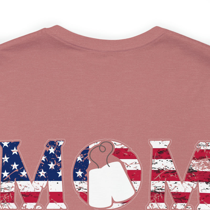 The Mom, The Veteran, The Hero: Military Design T-Shirt