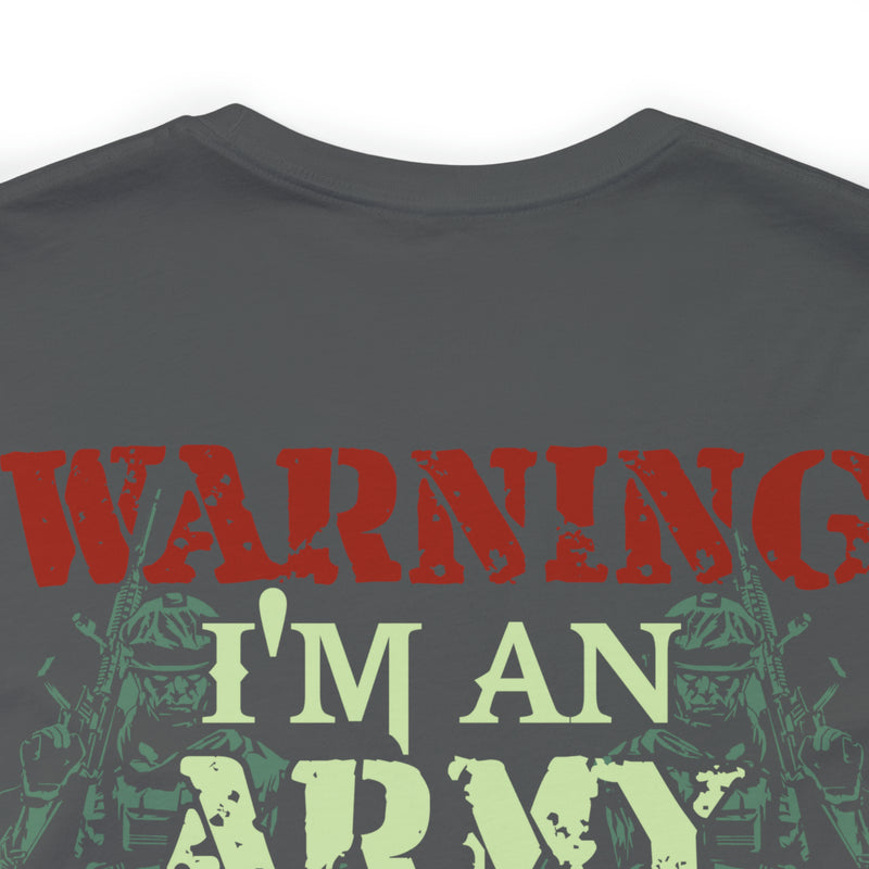 Embodying Strength and Service: Military T-Shirt with 'Warning: I'm an Army Veteran' Design
