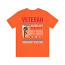Veteran: Loved by Plenty, Hated by Many - Military Design T-Shirt with Heart, Fire, and Gratitude