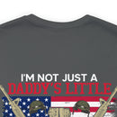 Proud Veteran's Daughter T-Shirt: Not Just a Daddy's Little Girl, I Am a Veteran's Daughter