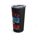 Supporting an Awesome Veteran: 20oz Military Design Tumbler for Proud Husbands with Style
