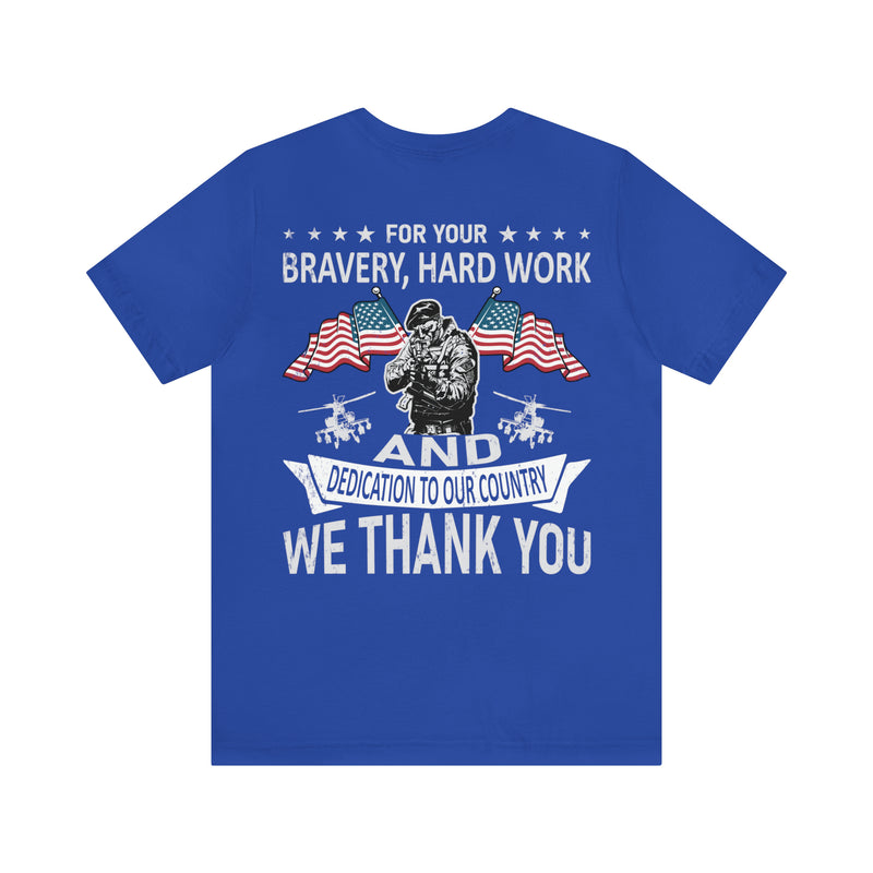 Gratitude Unleashed: Military Design T-Shirt - For Your Bravery, Hard Work, and Dedication, We Thank You