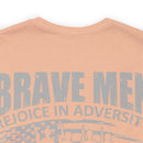 Brave Men Rejoice in Adversity: Soldiers Triumph in War Military Design T-Shirt