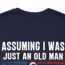 Underestimate No More: Military Design T-Shirt - U.S. Veteran, Proving Age Doesn't Define Valor