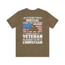 Patriotic Faith: Military Design T-Shirt - 'I Stand for Our Flag, I Kneel for the Cross - Proud Veteran, Blessed Christian'