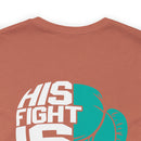 Unbreakable Bond: His Fight Is My Fight PTSD Design T-Shirt