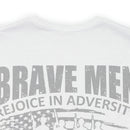 Brave Men Rejoice in Adversity: Soldiers Triumph in War Military Design T-Shirt