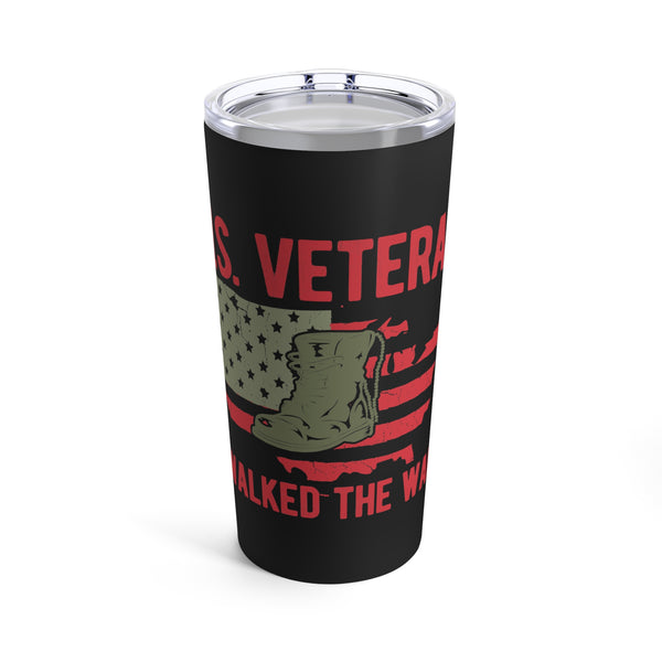 Honoring Service: 20oz Military Design Tumbler - U.S. Veteran 'I Walked the Walk' on Black Background