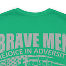 Brave Men Rejoice in Adversity: Soldiers Triumph in War Military Design T-Shirt