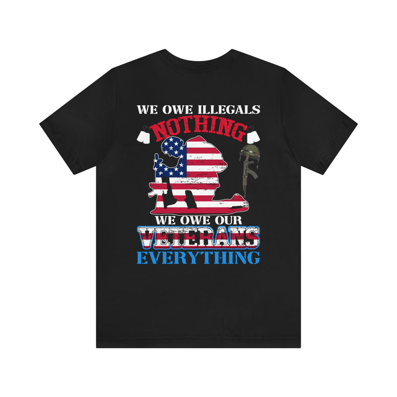 Honoring Our Veterans: Military Design T-Shirt - We Owe Them Everything