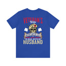 Veteran's Wife: Mess with Me, Deal with My Husband - Military Design T-Shirt with Strength and Protection