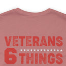 Unshakable Values: Veterans - 6 Things You Don't Mess With T-Shirt, Celebrating Faith, Family, Liberty, Flag, Country, and Guns
