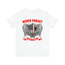 Never Forget Our Fallen Heroes - Military Design T-Shirt